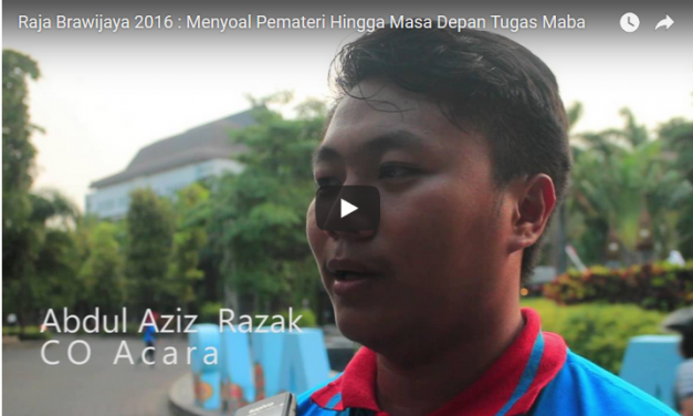 Raja Brawijaya 2016: Menyoal Pemateri Hingga Masa Depan Tugas Maba