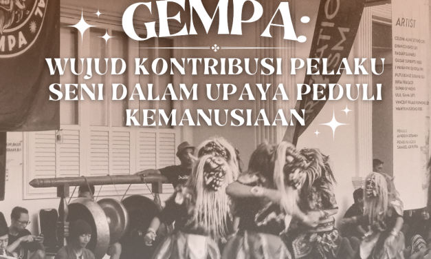 GEMPA: WUJUD KONTRIBUSI PELAKU SENI DALAM UPAYA PEDULI KEMANUSIAAN