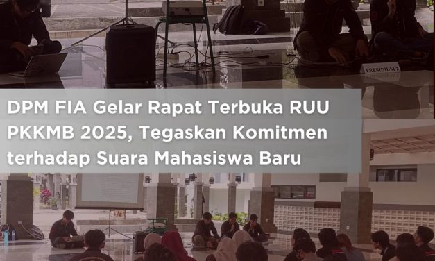 DPM FIA Gelar Rapat Terbuka RUU PKKMB 2025, Tegaskan Komitmen terhadap Suara Mahasiswa Baru